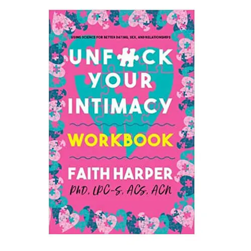As You Like It OR Vibrators UnFck Your Intimacy Workbook
