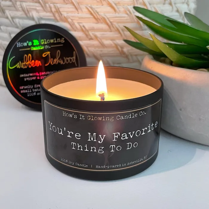Hows It Glowing Candle Co Vibrators Youre My Favorite Thing To Do Soy Candle Hows It Glowing Candle Co Vibrators Youre My Favorite Thing To Do Soy Candle